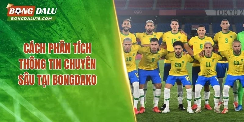 Cách phân tích thông tin chuyên sâu tại Bongdako