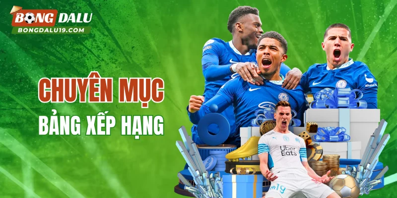 Chuyên mục bảng xếp hạng