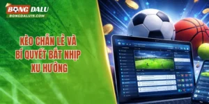 Kèo Chẵn Lẻ Tại