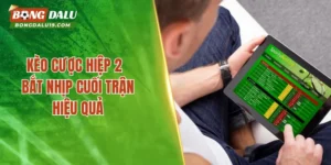 Kèo cược hiệp 2