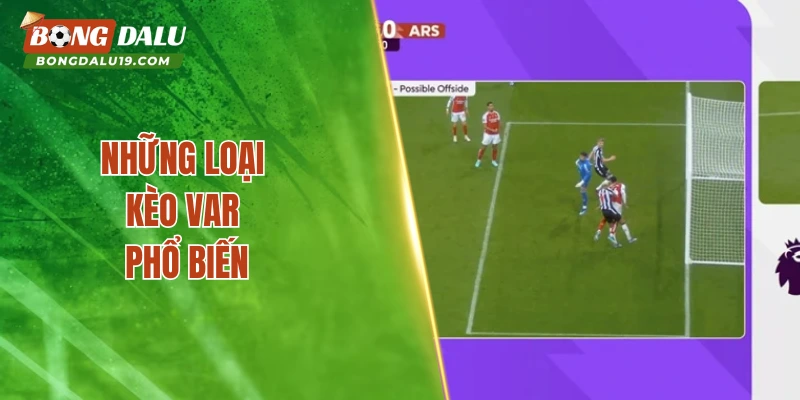 Khám phá sơ lược kèo VAR